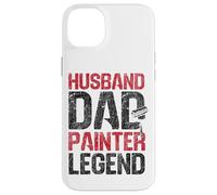 House Painter Decorator Dad Husband. Dad. Painter Legend. Case for iPhone 14 Plus