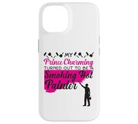 House Painter Decorator Girlfriend Wife My Prince Charming Case for iPhone 14