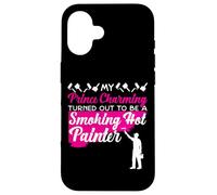 House Painter Decorator Girlfriend Wife My Prince Charming Case for iPhone 16