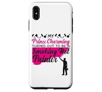 House Painter Decorator Girlfriend Wife My Prince Charming Case for iPhone XS Max