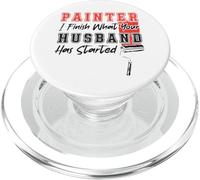 House Painter Decorator Painter I Finish What Your Husband PopSockets PopGrip for MagSafe