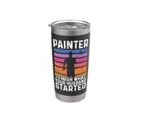 House Painter Decorator Painter I Finish What Your Husband Stainless Steel Insulated Tumbler
