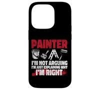 House Painter Decorator Painter I'm Not Arguing I'm Just Case for iPhone 14 Pro
