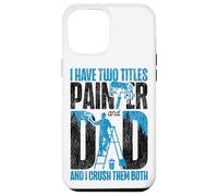 House Painter Decorator Painter Of Course I Talk To Myself Case for iPhone 12 Pro Max