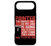 House Painter Decorator Painter The Hardest Part Of My Job Case for iPhone Air