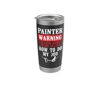 House Painter Decorator Painter Warning to Avoid Injury Do Stainless Steel Insulated Tumbler