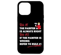 House Painter Decorator Rule #1 The Painter Is Always Right Case for iPhone 12 Pro Max