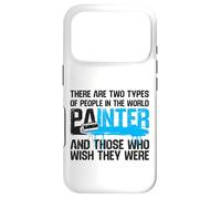 House Painter Decorator There Are Two Types Of People In The Case for iPhone 17 Pro