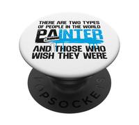 House Painter Decorator There Are Two Types Of People In The PopSockets Adhesive PopGrip