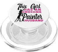 House Painter Decorator Wife This Girl Has An Awesome PopSockets PopGrip for MagSafe