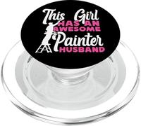 House Painter Decorator Wife This Girl Has An Awesome PopSockets PopGrip for MagSafe