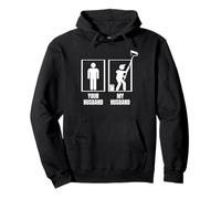 House Painter Your Husband My Husband Wife Funny Painter Pullover Hoodie