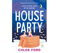House Party : A swoonworthy forced proximity, best friend's older brother rom-com