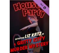 House Party: Detective Liz Katz in a Gritty Kitty Murder Mystery (PC) - Steam Key - GLOBAL