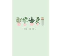 House Plant Notebook: Plant Lover Notebook, Notebook With Plants On It, Plant Journal Notebook, 6x9 120 Lined Pages