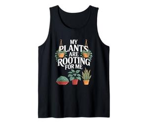 House Plants My Plants are Rooting for Me Tank Top