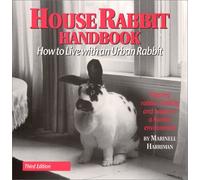 House Rabbit Handbook: How to Live With an Urban Rabbit