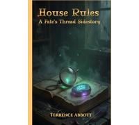House Rules: A Fates Thread Sidestory