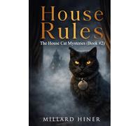 House Rules: The House Cat Mysteries Series (Book 2)