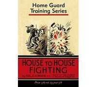 House to House Fighting (The Gale & Polden Training)