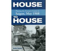House to House: Playing the Enemy's Game in Saigon, May 1968