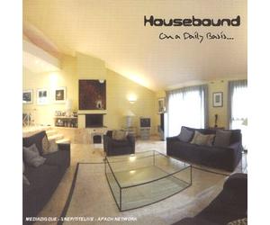 Housebound - On A Daily Basis