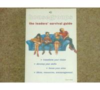 Housegroups: The Leader's Survival Guide (Crossway bible guides)
