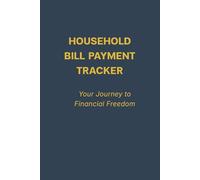 HOUSEHOLD BILL PAYMENT TRACKER: Premium All-in-One Financial Ledger and Monthly Budget Organizer with Debt Snowball Planner, Checking Accounts Log, and Subscription Expense Checklists