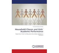 Household Chores and Girls’ Academic Performance: Experience from Co-Education Secondary Schools in Tanzania