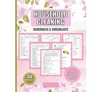 Household Cleaning Schedules & Checklists: Color House Cleaning Planner and Organizer To Keep Your Home Clean & Tidy With Daily, Weekly & Monthly Schedules