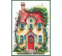 Household Expense Tracker: Home Expense Log and Bill Organizer: Budget Record, Spending Journal and Family Finance Planner