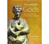 Household Gods - Private Devotion in Ancient Greece and Rome (Getty Publications - (Yale))