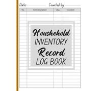 Household Inventory Record Log Book: Home Property Tracker, Insurance List