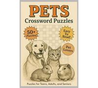 Household Pets Crossword Puzzles for Teens, Adults, and Seniors: Crossword puzzles with Easy To Read Print about pets and farm animals and more | 6x9 ... Vacations, Travelers, Teens, and Seniors