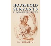 Household servants in early modern England