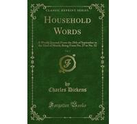 Household Words, Vol. 2: A Weekly Journal; From the 28th of September to the 22nd of March; Being from No. 27 to No. 52 (Classic Reprint)