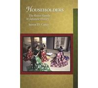 Householders The Reizei Family in Japanese History V61: The Reizei Family in Japanese History (Harvard-Yenching Institute Monograph) (Harvard-Yenching Institute Monograph Series)