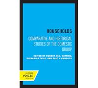 Households: Comparative and Historical Studies of the Domestic Group