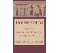 Households: On the Moral Architecture of the Economy