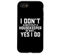 Housekeeper Gift Funny Housekeeping Maid Costume Cleaners Case for iPhone SE (2020) / 7/8
