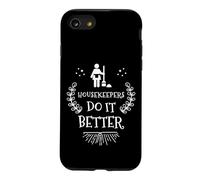 Housekeepers Do It Better Funny Cleaning Lady Service Design Case for iPhone SE (2020) / 7/8