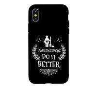 Housekeepers Do It Better Funny Cleaning Lady Service Design Case for iPhone X/XS