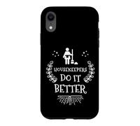 Housekeepers Do It Better Funny Cleaning Lady Service Design Case for iPhone XR