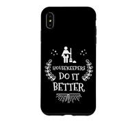 Housekeepers Do It Better Funny Cleaning Lady Service Design Case for iPhone XS Max