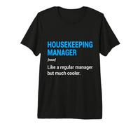 Housekeeping Manager Premium T-Shirt