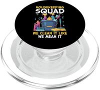 Housekeeping Squad We Clean It Like We Mean It PopSockets PopGrip for MagSafe
