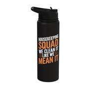 Housekeeping Squad We Clean It Like We Mean It Stainless Steel Insulated Water Bottle