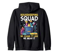 Housekeeping Squad We Clean It Like We Mean It Zip Hoodie