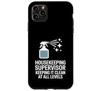 Housekeeping Supervisor Keeping It Clean At All Levels Case for iPhone 11 Pro Max