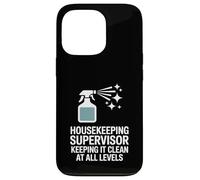 Housekeeping Supervisor Keeping It Clean At All Levels Case for iPhone 13 Pro